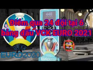 lịch thi đấu vòng chung kết Euro 2021