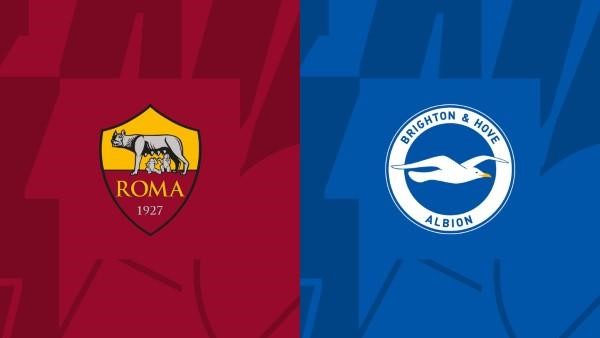 Soi kèo Roma vs Brighton 00h45 ngày 8/3 - Europa League