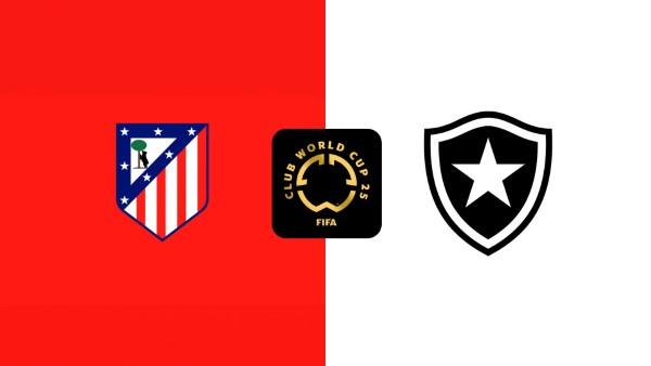 Soi kèo Atletico vs Botafogo lúc 02h00 24/6 - Club World Cup